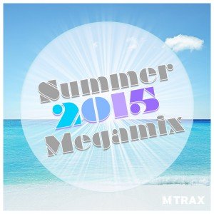 SUMMER 2015 MEGAHITS - DOWNLOAD