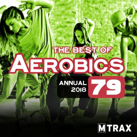 AEROBICS 79 - BEST OF ANNUAL 2018 - DOWNLOAD