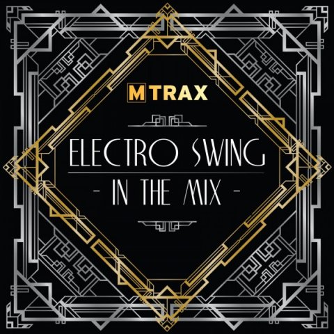 ELECTRO SWING IN THE MIX - DOWNLOAD