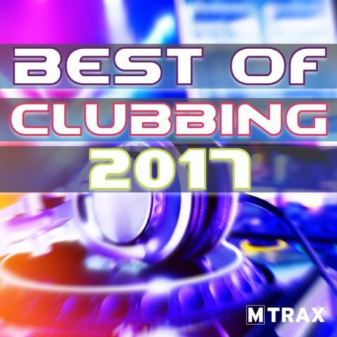 BEST OF CLUBBING 2017 - DOWNLOAD