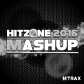 HITZONE MASHUP 2016 - DOWNLOAD