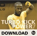 TURBO KICK POWER 7 - DOWNLOAD